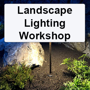 Landscape Lighting Workshop